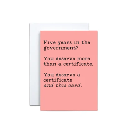 FIVE YEARS IN THE GOVERNMENT CARD