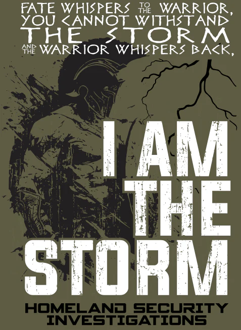 *NEW* HSI I AM THE STORM T-SHIRT-MILITARY GREEN - Image 4