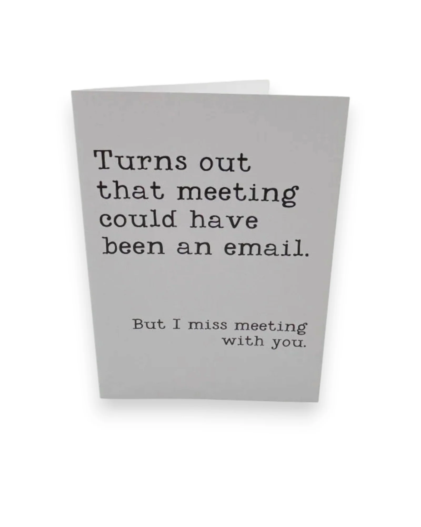 Turns out that meeting Card